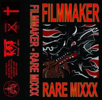 Filmmaker - RARE MIXXX