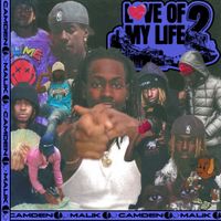 Camden Malik - LOVE OF MY LIFE 2
