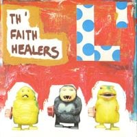 Th' Faith Healers - L'