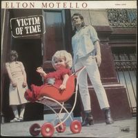 Elton Motello - Victim Of Time