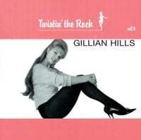 Gillian Hills - Twistin' the Rock, Volume 9