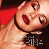 Severina - Dobrodo&scaron;ao u klub