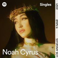 Noah Cyrus - Spotify Singles