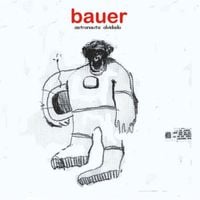 bauer - astronauta olvidado