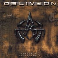Obliveon - Carnivore Mothermouth