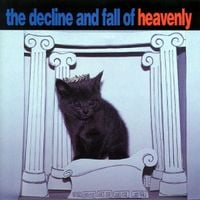 Heavenly - The Decline & Fall of Heavenly