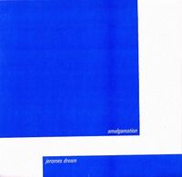 Amalgamation / Jeromes Dream - Amalgamation / Jeromes Dream