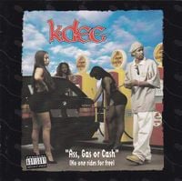 K-Dee - Ass, Gas or Cash (No One Rides for Free)