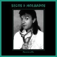 Secos & Molhados - Mem&oacute;ria Velha