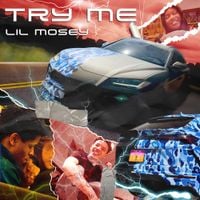 Lil Mosey - Try Me