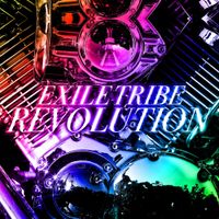 Exile Tribe - EXILE TRIBE REVOLUTION