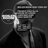 Frankie Knuckles - 60 Minute Boiler Room NYC Mix