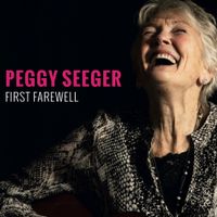 Peggy Seeger - First Farewell