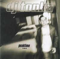 DJ Tonka - Peaktime (In One Go)