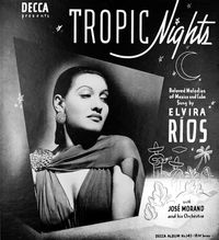 Elvira Rios With Jose Morand And His Orchestra - Tropic Nights