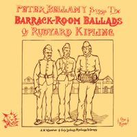Peter Bellamy - The Barrack-Room Ballads of Rudyard Kipling