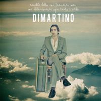 Dimartino - Sarebbe bello non lasciarsi mai ma abbandonarsi ogni tanto &egrave; utile