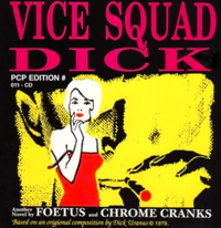 Foetus - Vice Squad Dick