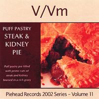 V/Vm - Piehead Records 2002 Series - Volume 11