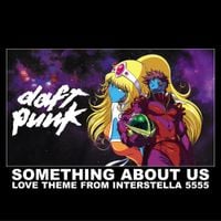 Daft Punk - Something About Us