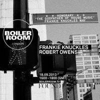 Frankie Knuckles - Boiler Room London DJ Set