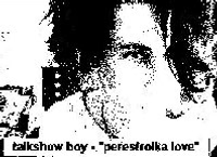Talkshow Boy - perestroika love