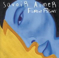 Florent Pagny - Savoir aimer
