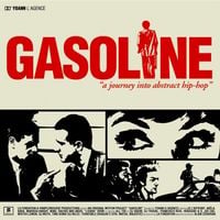 Gasoline - A Journey Into Abstract Hip Hop