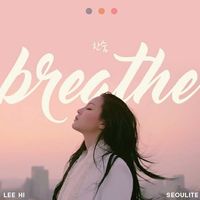이하이 [LeeHi] - Breathe