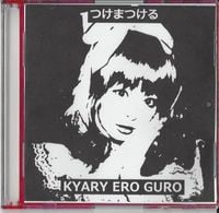 きゃり エロ グロ [Kyary Ero Guro] - つけまつける