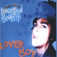 Ariel Pink's Haunted Graffiti - Lover Boy