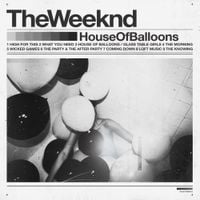 The Weeknd - House Of Balloons (Original)