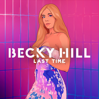 Becky Hill - Last Time
