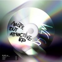 DJ JM - Nasty, But Attractive