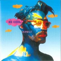 渋さ知らズ [Shibusashirazu] - Be Cool