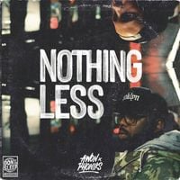 Awon & Phoniks - Nothing Less