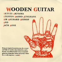 Tetuzi Akiyama / Steffen Basho-Junghans / Sir Richard Bishop / Jack Rose - Wooden Guitar