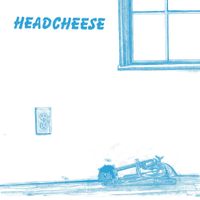 Headcheese - Headcheese