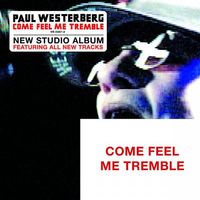 Paul Westerberg - Come Feel Me Tremble