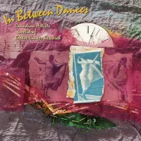 Various Artists - In Between Dances (Canadian Artists In Aid Of Breast Cancer Research)