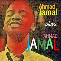 Ahmad Jamal - Ahmad Jamal Plays