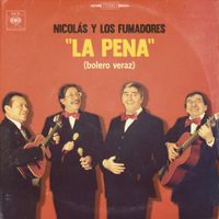 Nicol&aacute;s y Los Fumadores - La Pena (Bolero Veraz)
