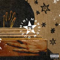 Estee Nack - #MINIMANSIONDUST VOL. 5
