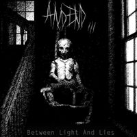 And End... - Between Light And Lies