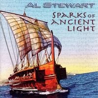 Al Stewart - Sparks of Ancient Light