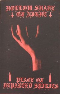 Hollow Shade Of Night - Place of Departed Spirits