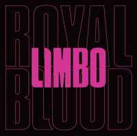 Royal Blood - Limbo