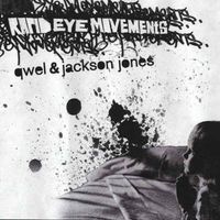 Qwel & Jackson Jones - Rapid Eye Movements