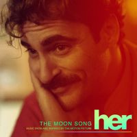 Various Artists - The Moon Song (Music From And Inspired By The Motion Picture Her)