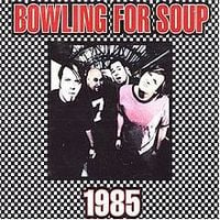 Bowling For Soup - 1985